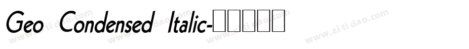 Geo Condensed Italic字体转换